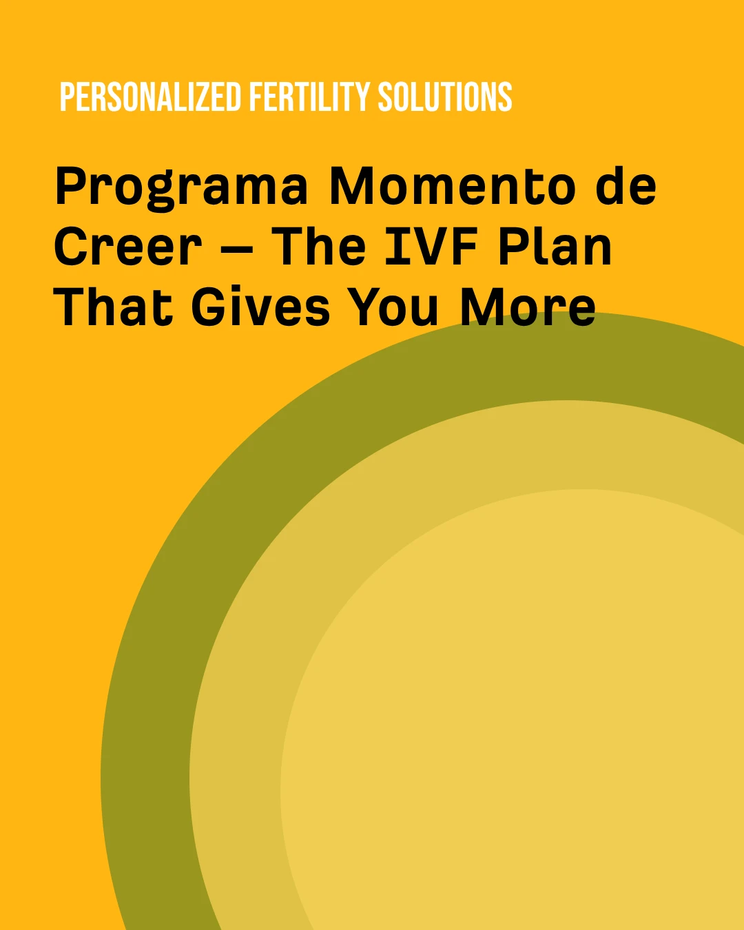Programa Momento de Creer – The IVF Plan That Gives You More